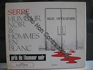 Bild des Verkufers fr Humour noir et hommes en blanc zum Verkauf von Dmons et Merveilles
