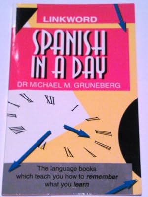 Imagen del vendedor de Spanish in a Day (Linkword Language System S.) a la venta por WeBuyBooks