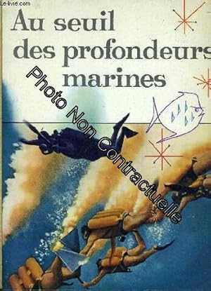 Seller image for AU SEUIL DES PROFONDEURS MARINE for sale by Dmons et Merveilles