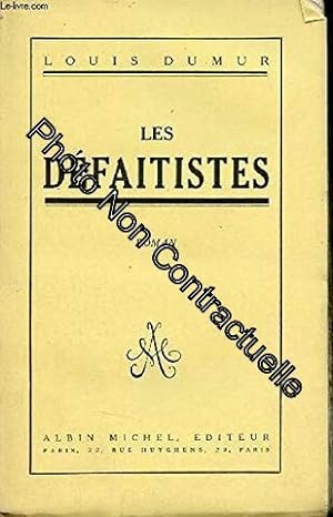 Immagine del venditore per Les dfaitistes venduto da Dmons et Merveilles