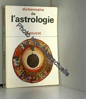 Imagen del vendedor de Dictionnaire de l'astrologie a la venta por Démons et Merveilles