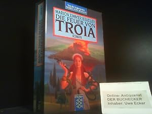 Seller image for Die Feuer von Troia : Roman. Aus dem Amerikan. von Manfred Ohl und Hans Sartorius / Fischer ; 10287 for sale by Der Buchecker