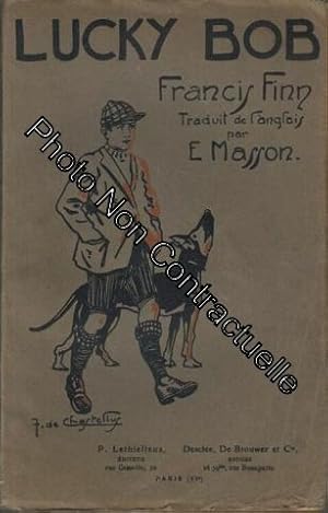 Seller image for Lucky Bob. Traduit de l'anglais par E. Masson for sale by Dmons et Merveilles