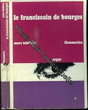 Image du vendeur pour Le franciscain de Bourges mis en vente par Dmons et Merveilles