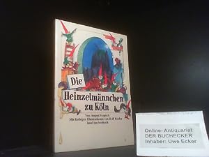 Die Heinzelmännchen zu Köln. August Kopisch. Mit farb. Ill. von Rolf Köhler / Insel-Taschenbuch ;...