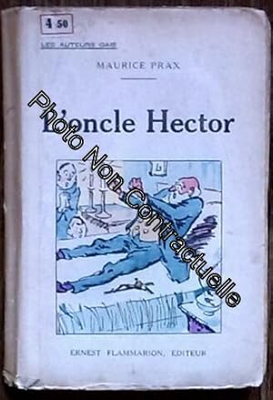 Imagen del vendedor de Maurice Prax. L'Oncle Hector a la venta por Dmons et Merveilles