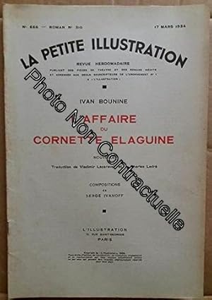 Bild des Verkufers fr La petite illustration Roman. L'affaire du Cornette Elaguine nouvelle par Ivan Bounine. Compositions de Serge Ivanoff. Traduction de Vladimir Lazrevski et de Charles Ledr. La Petite Illustration. Ro zum Verkauf von Dmons et Merveilles