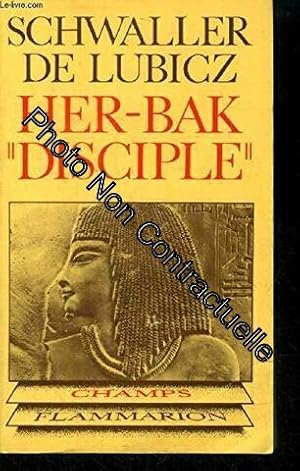 Seller image for Her-Bak disciple de la sagesse gyptienne for sale by Dmons et Merveilles