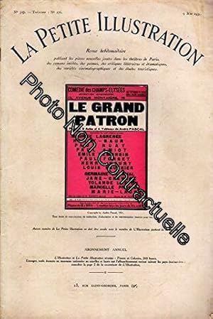 Image du vendeur pour La Petite illustration thtrale N 276 : Le grand patron pice d'Andr Pascal. Cre en 1931 au thtre des Champs-Elyses. La Petite Illustration. Thtre. 9 mai 1931. (Thtre Priodiques Periodicals) mis en vente par Dmons et Merveilles