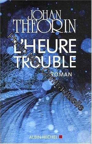 Seller image for L'Heure trouble for sale by Dmons et Merveilles
