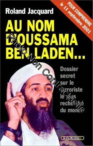 Image du vendeur pour Au nom d'Oussama Ben Laden mis en vente par Dmons et Merveilles