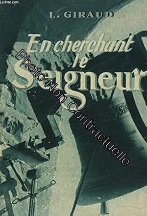 Imagen del vendedor de En cherchant le seigneur. a travers l'evangile a la venta por Dmons et Merveilles