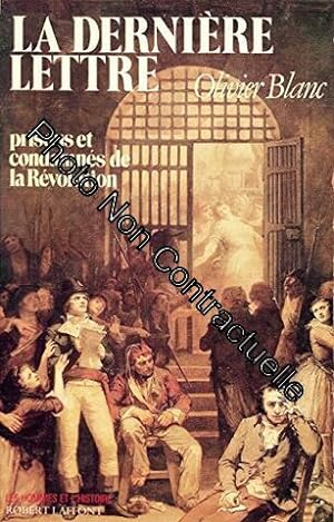 Seller image for La derniere lettre - prisons et condamnés de la Révolution for sale by Démons et Merveilles