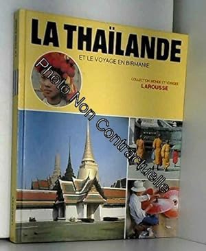 Seller image for La Thalande et le voyage en Birmanie for sale by Dmons et Merveilles