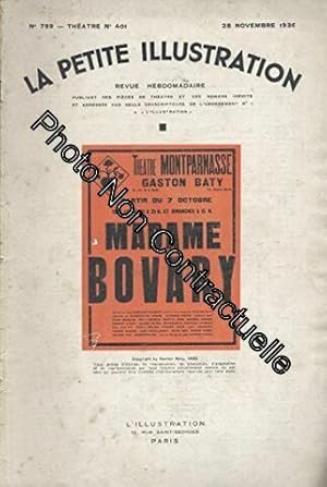 Seller image for La Petite illustration thtrale N 401 : Madame Bovary de Gaston Baty d'aprs Flaubert. Cre en octobre 1936 au thtre Montparnasse. 28 novembre 1936. (Thtre Priodiques Periodicals) for sale by Dmons et Merveilles