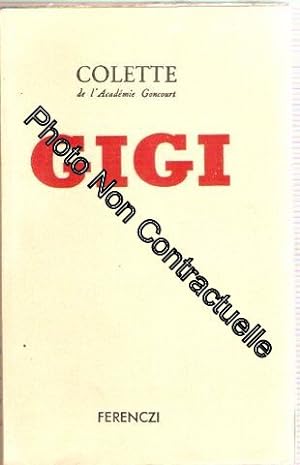 Imagen del vendedor de Gigi. Editions Ferenczi. 1945. Broch. 253 pages. (Littrature) a la venta por Dmons et Merveilles