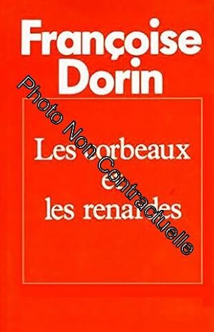 Seller image for Les corbeaux et les renardes for sale by Dmons et Merveilles