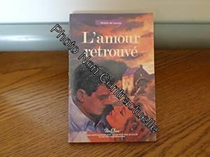 Bild des Verkufers fr L'amour retrouv zum Verkauf von Dmons et Merveilles