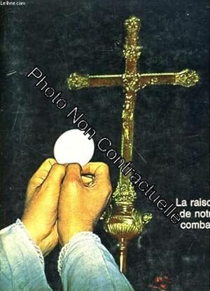 Bild des Verkufers fr La Messe catholique : La raison de notre combat zum Verkauf von Dmons et Merveilles