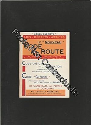 Seller image for Le nouveau code de la route : Lois - Dcrets - Arrts for sale by Dmons et Merveilles