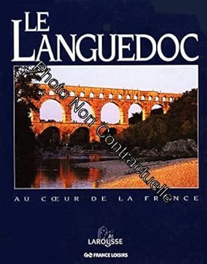 Seller image for Le Languedoc (Au coeur de la France) Album 137 pages for sale by Dmons et Merveilles