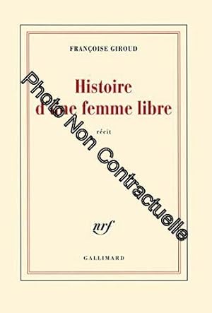 Seller image for Histoire d'une femme libre for sale by Dmons et Merveilles