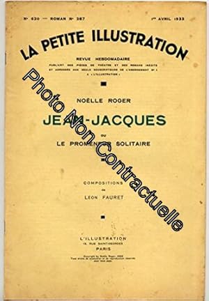 Seller image for Jean-Jacques ou le promeneur solitaire. Compositions de Lon Fauret. 1er avril 1933. Revue broche. 32 pages. Rousseurs  la couverture. (Littrature Priodiques Periodicals) for sale by Dmons et Merveilles