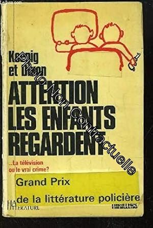 Seller image for Attention les enfants regardent for sale by Dmons et Merveilles