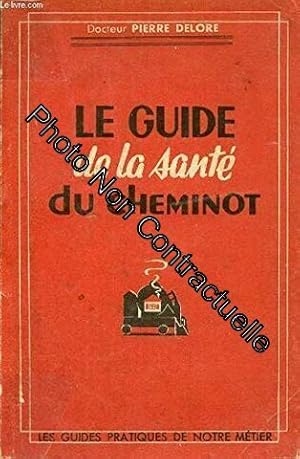 Seller image for Guide de la sante du cheminot for sale by Dmons et Merveilles