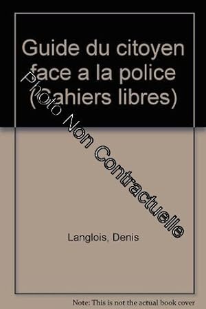 Seller image for Le Guide du citoyen face à la police for sale by Démons et Merveilles