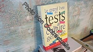 Imagen del vendedor de Le grand livre des tests de culture gnrale a la venta por Dmons et Merveilles
