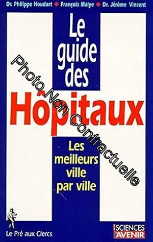 Image du vendeur pour Le guide des hpitaux mis en vente par Dmons et Merveilles