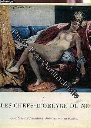 Bild des Verkufers fr Les chefs-d'?uvre du nu cent beauts fminines chantes par la couleur zum Verkauf von Dmons et Merveilles