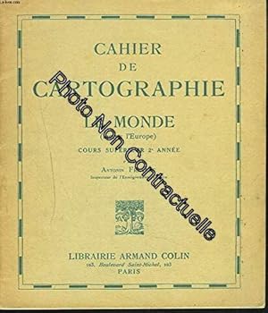 Seller image for CAHIER DE CARTOGRAPHIE. LE MONDE (MOINS L'EUROPE). COURS SUPERIEUR 2e ANNEE for sale by Dmons et Merveilles