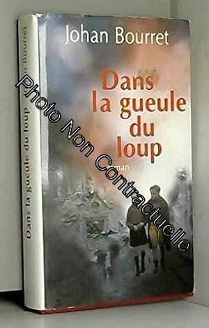 Seller image for Dans la gueule du loup for sale by Dmons et Merveilles