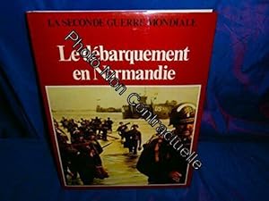 Seller image for Le dbarquement en Normandie for sale by Dmons et Merveilles