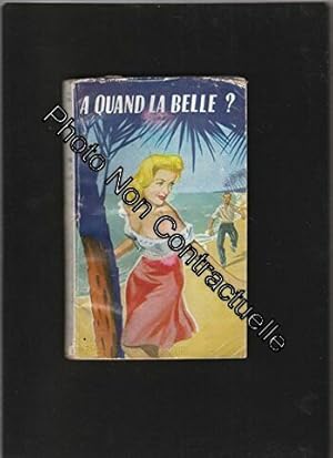 Seller image for A Quand. La Belle for sale by Dmons et Merveilles