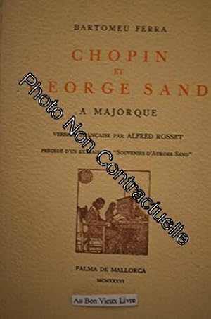 Imagen del vendedor de Chopin et George Sand  Majorque a la venta por Dmons et Merveilles