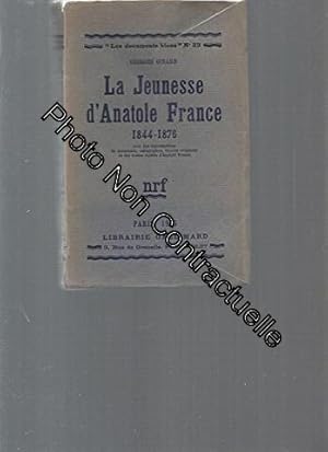 Seller image for La jeunesse d'anatole France 1844-1876 avec des reproductions de documents autographes dessins originaux et des textes indits for sale by Dmons et Merveilles