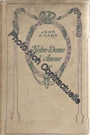 Seller image for Notre-Dame d'Amour for sale by Dmons et Merveilles