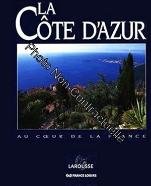 Seller image for La Cote d Azur (Au coeur de la France) Album 137 pages for sale by Dmons et Merveilles