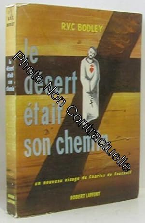 Seller image for Le dsert tait son chemin for sale by Dmons et Merveilles