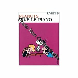 Bild des Verkufers fr Peanuts - Vive le Piano Vol.d --- Piano zum Verkauf von Dmons et Merveilles