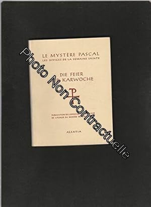 Seller image for Le mystre Pascal les offices de la semaine sainte - Die feier der Karwoche for sale by Dmons et Merveilles