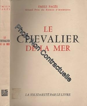 Seller image for Le chevalier de la mer for sale by Dmons et Merveilles