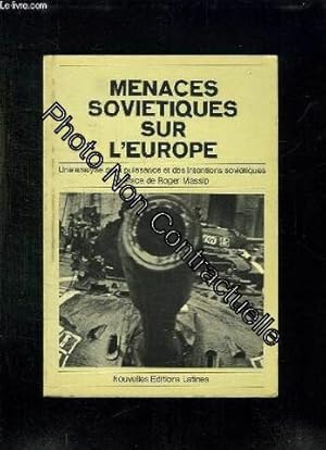 Seller image for MENACES SOVIETIQUES SUR L EUROPE. UNE ANALYSE DE LA PUISSANCE ET DES INTENTIONS SOVIETIQUES for sale by Dmons et Merveilles