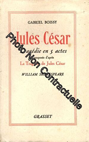 Bild des Verkufers fr Jules cesar tragedie en 5 actes transposee d'apres la tragedie de jules cesar de william shakespeare zum Verkauf von Dmons et Merveilles