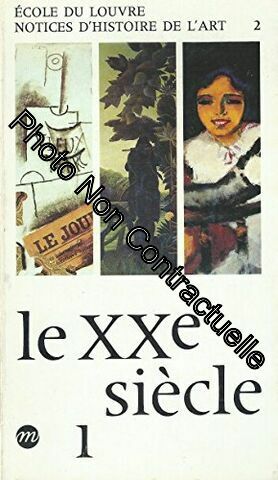 Seller image for Le XXe sicle for sale by Dmons et Merveilles