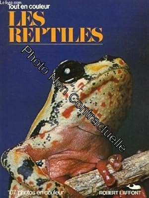 Bild des Verkufers fr Tout en couleur les reptiles zum Verkauf von Dmons et Merveilles