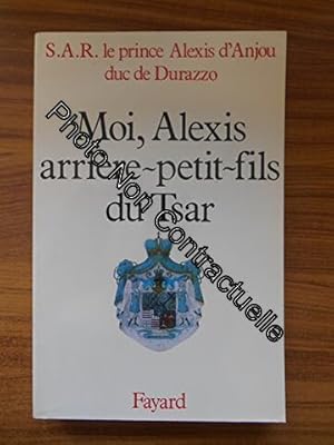 Immagine del venditore per Moi Alexis arrire-petit-fils du tsar venduto da Dmons et Merveilles